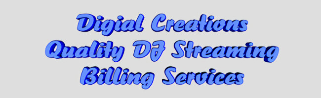 Digital Creations & Quality DJ Streaming